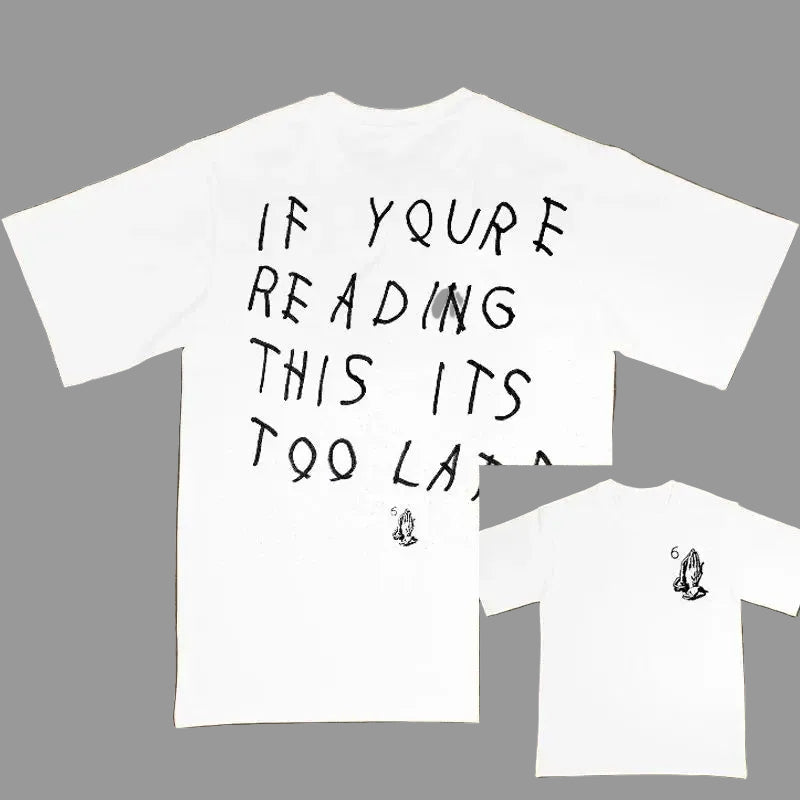 IT'S TOO LATE TEE